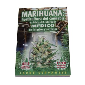 Marihuana : Horticultura del Cannabis (La biblia del cultivador)